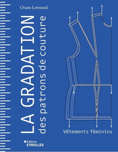 Livre la gradation des patrons de couture - vêtement féminin