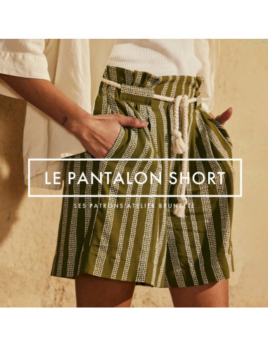 Pattern THE short pants - Atelier Brunette