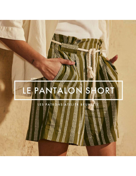 Pattern THE short pants - Atelier Brunette